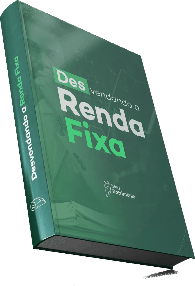 Ebook Desvendando a Renda Fixa, da Meu Patrimônio